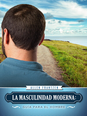 cover image of La Masculinidad Moderna: Guía Para El Hombre